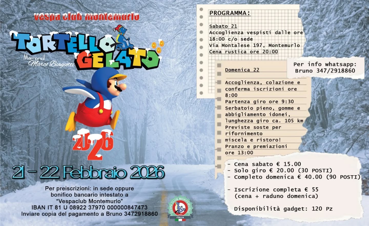 Ci siamo signore e signori!!! 
Si comincia anche noi con la stagione carichi come non mai!
TORTELLO GELATO 2026! 
21-22 Febbraio 2026
Per info e prenotazioni 
Bruno 3472918860
Posti limitati
30 posti solo giro 
90 posti giro completo
Per un totale di 120 gadget disponibili 
Non perdetevelo!