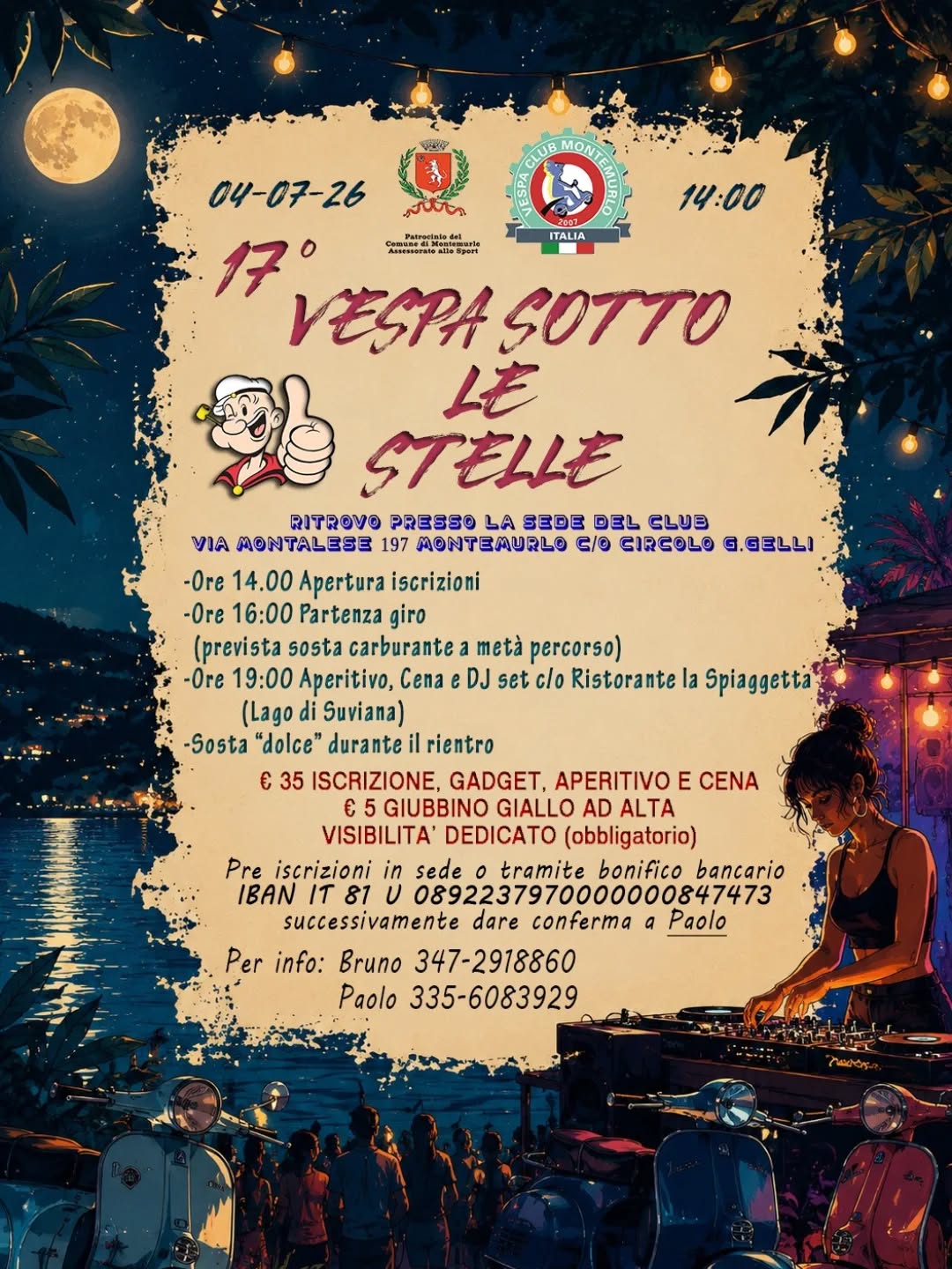 ⚠️⚠️⚠️ 🛵🛵🛵 
Si riparte signore e signori: 
con VESPA CLU MONTEMURLO! 
Il raduno di notte più bello d'Italia! 4 Luglio 2026 ritrovo ore 14:00 e partenza alle ore 16:00 dalla nostra sede e cena sul lago!
Si aprono le iscrizioni a tutti i club. VAMOSSSSSSS